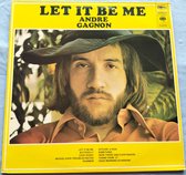 André Gagnon – Let It Be Me (1971) LP = als nieuw