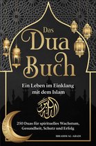 Das Dua Buch - Ein Leben im Einklang mit dem Islam