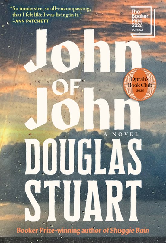 Boekomslag van John of John door Douglas Stuart, met regenachtig uitzicht op een zonsondergang en literaire prijzen.