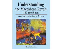 Understanding the Maccabean Revolt 167 to 63 Bce