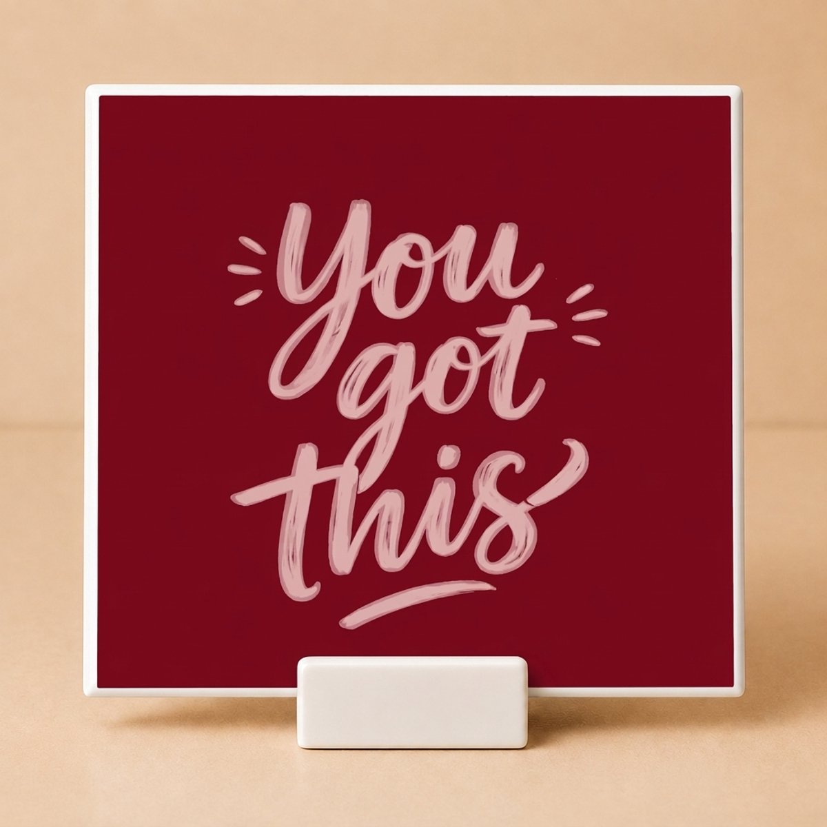 Tegeltje met Spreuk "You Got This" Bordeauxrood – Keramisch Tegeltje 11x11 cm met Houdertje – Motivatie Cadeau