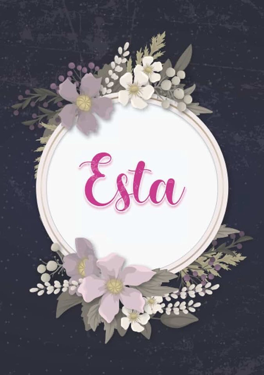 Cara Tia Publishing Esta: Taccuino A5 | Nome personalizzato Esta | Regalo di compleanno per moglie mamma sorella figlia ... | Design: floreale | 120 pagine a righe, piccolo formato A5 (14.8 x