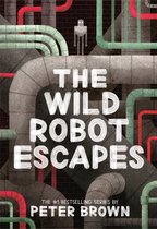 Boek kaft met de titel "The Wild Robot Escapes", met een klein grijs robotje voor een industrieel decor van buizen in groen, grijs en rood.
