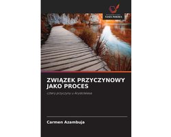 ZwiĄzek Przyczynowy Jako Proces