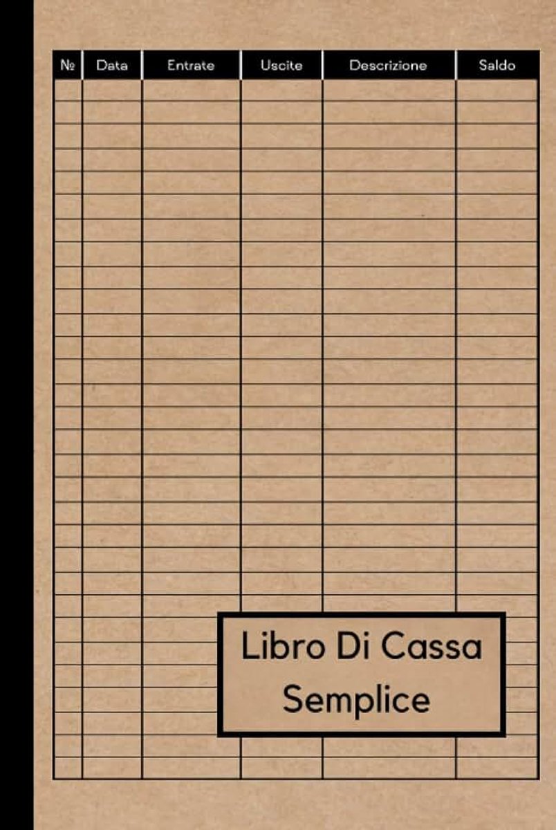 Cassa Semplice: Quaderno Entrate - Uscite | | registro contabilità | registro di cassa semplice | nota di cassa | 120 Pagine - 15.24 x 22.86 cm