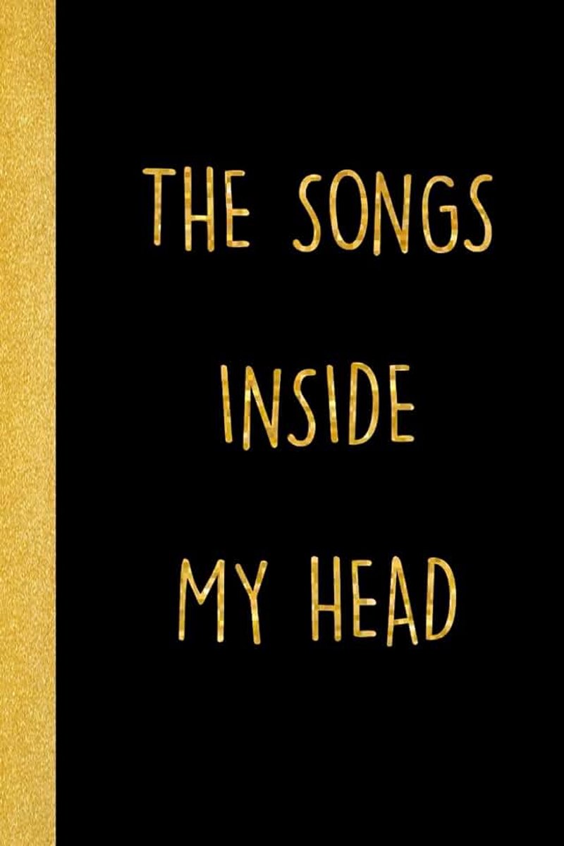 Songs In My Head: Songwriting Notebook | lyrics music songwriting journal gift | Notebook for Musicians, Singers & Songwriters | Student Gift, Large(6x9 inches) - 120 Pages