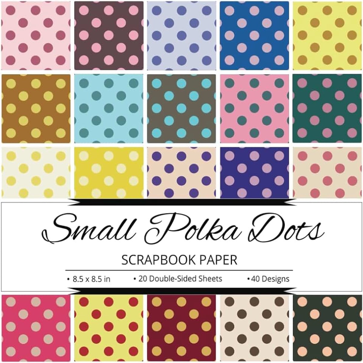 Quinn Small Polka Dots Scrapbook Paper: 40 Designs, Suitable for Art & Craft, Journaling