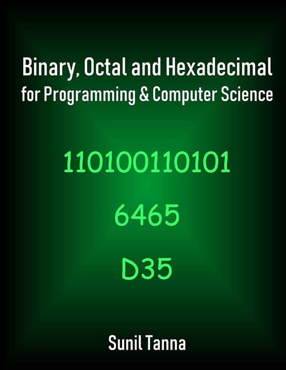 Binary, Octal and Hexadecimal for Programming & Computer Science