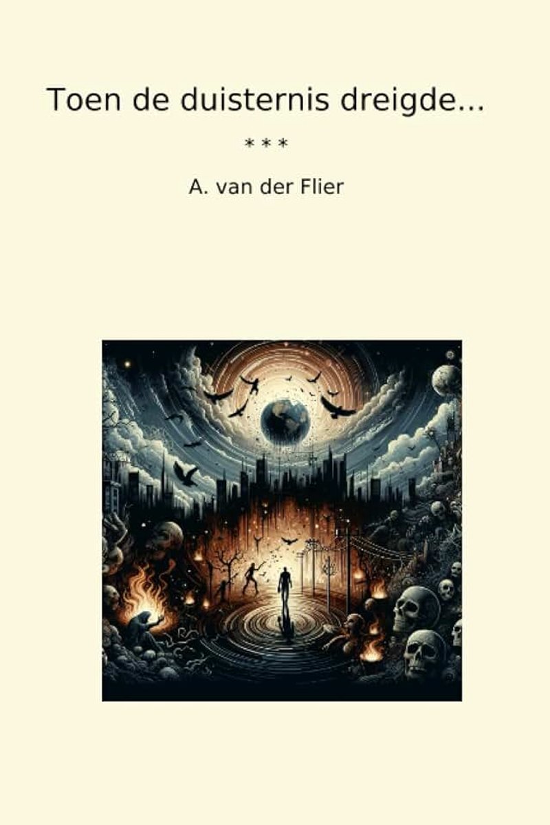 De duisternis dreigde...