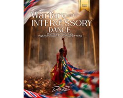Warfare and Intercessory Dance