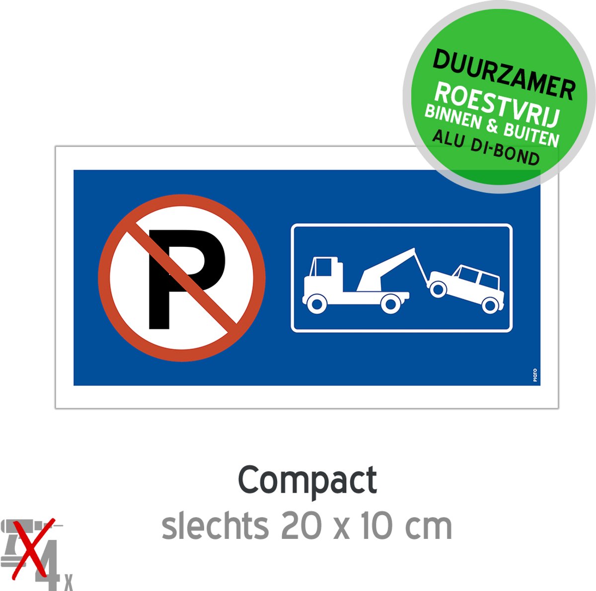 Pictogram/ bordje Dibond | Parkeerverbod + wegsleepregeling | 20 x 10 cm | Hier niet parkeren | Uitrit | Garage | Parkeerplaats | Duurzaam | Roestvrij | Metaal paneel | Blauw | Verkleurd niet | 1 stuk