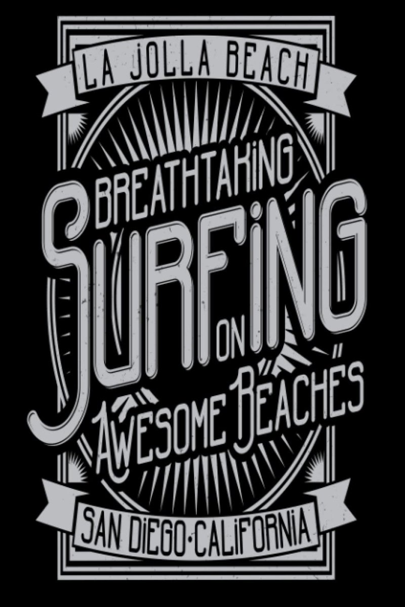 San Diego California: Notebook San Diego Clifornia Beach & Surfing in Awesome Beaches American States 6 x 9 120 Pages - ShopVlot
