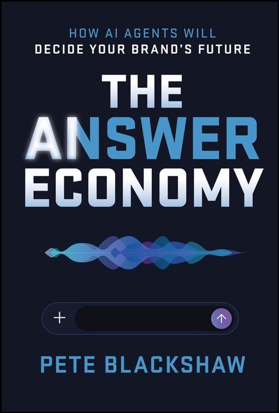Boekomslag: 'The Answer Economy' van Pete Blackshaw, met een blauwe geluidsgolf en zoekbalk op een donkere achtergrond.