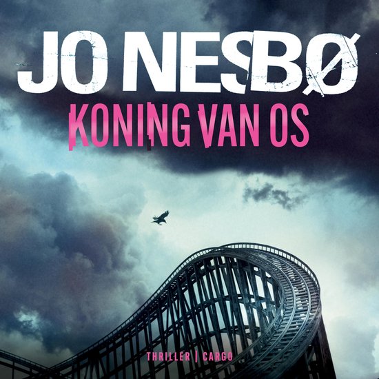 Boekomslag "Koning van Os" van Jo Nesbø, met een achtbaan en een donkere, dreigende lucht.