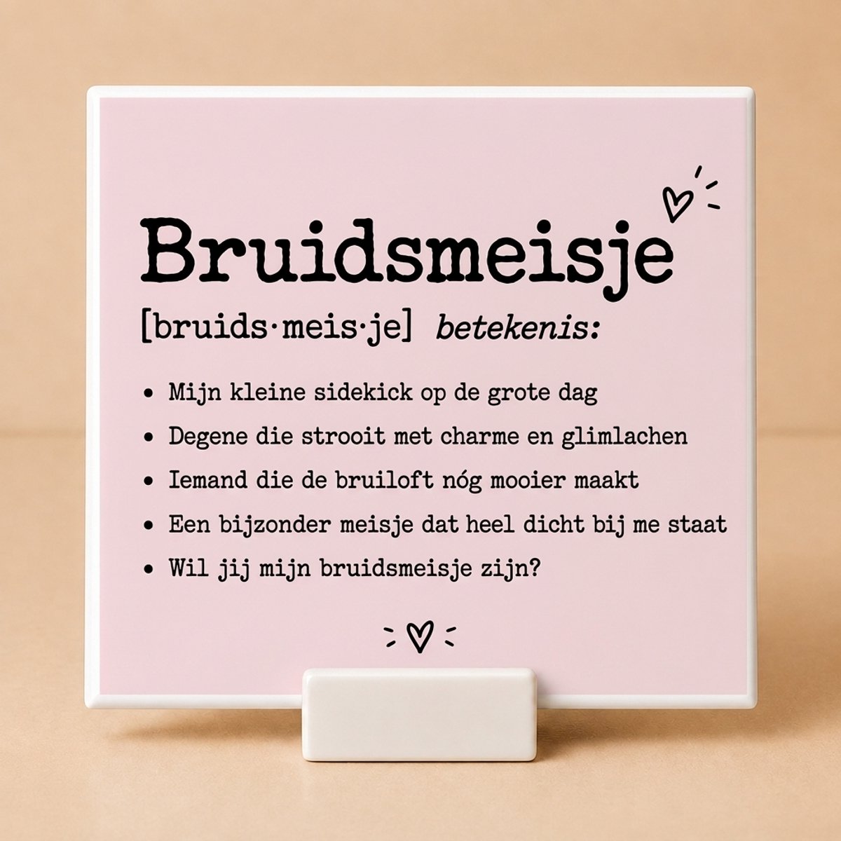 Bruidsmeisje vragen Tegeltje met Houdertje – Grappige Definitie Cadeau Bruiloft – Wil jij mijn bruidsmeisje zijn?