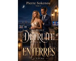 Ils m'ont détruite, je les ai enterrés