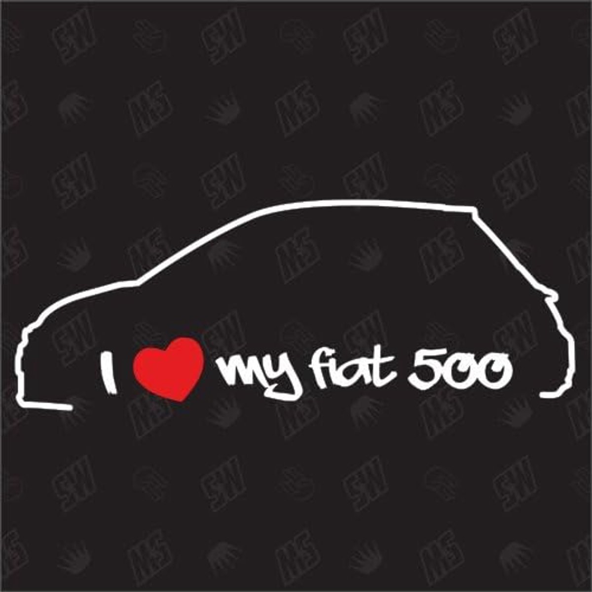 Love My 500 Facelift - sticker voor FIAT vanaf bouwjaar 2016, auto, tuning, fan, stickers