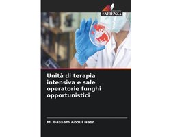 Unità di terapia intensiva e sale operatorie funghi opportunistici