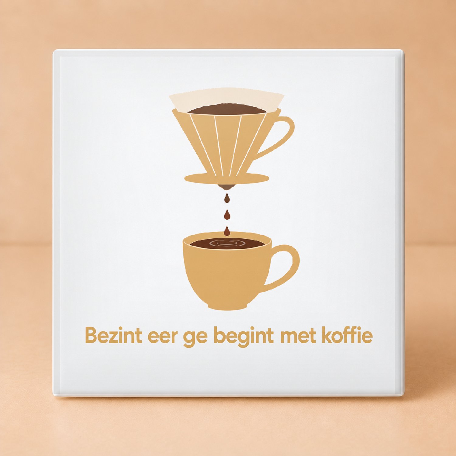 Bedruk King Strakke Bezint eer ge begint met koffie Tegel – Moderne typografische poster voor koffieliefhebbers - 11 x 11 cm Wit