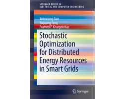 SpringerBriefs in Electrical and Computer Engineering- Stochastic Optimization for Distributed Energy Resources in Smart Grids