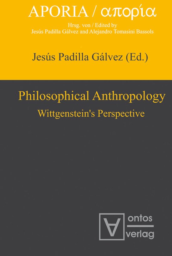 Boekomslag met gele bovenkant en donkergrijze onderkant, titel 'Philosophical Anthropology: Wittgenstein's Perspective'.