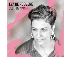 Eva De Roovere - Sluit De Nacht (CD)