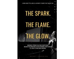 The Spark. The Flame. The Glow.