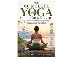 The Complete Yoga Guide for Beginners