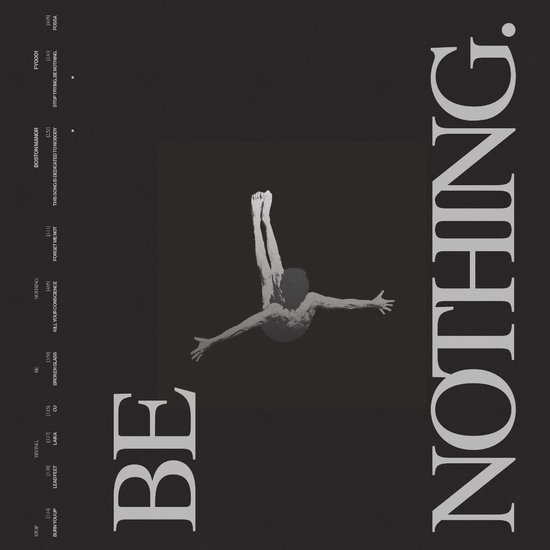 Be Nothing (Deluxe 10 Year Anniversary)