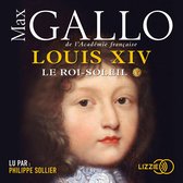 Louis XIV - tome 1 Le Roi-Soleil