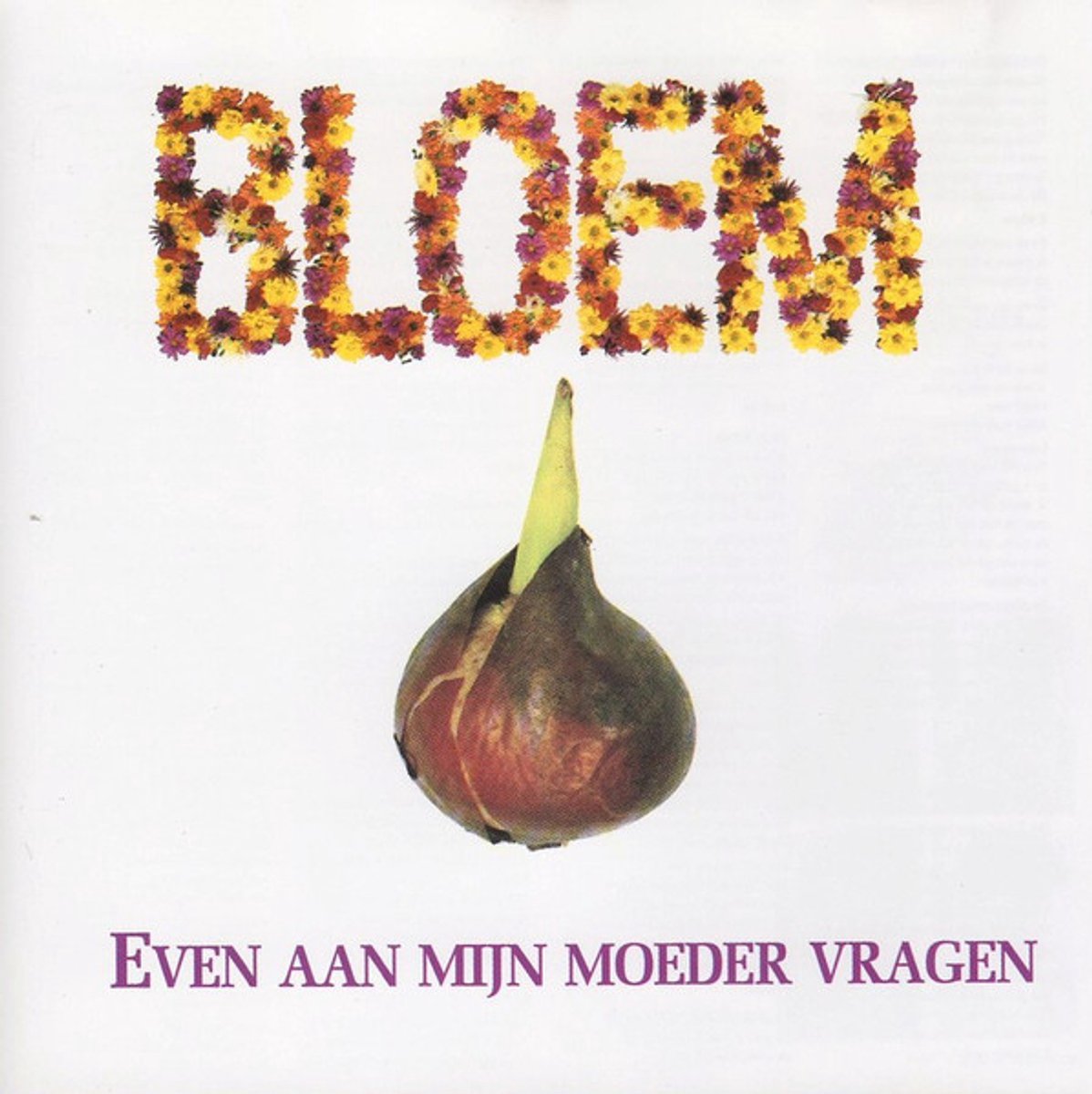 Even Aan Mijn Moeder Vrag