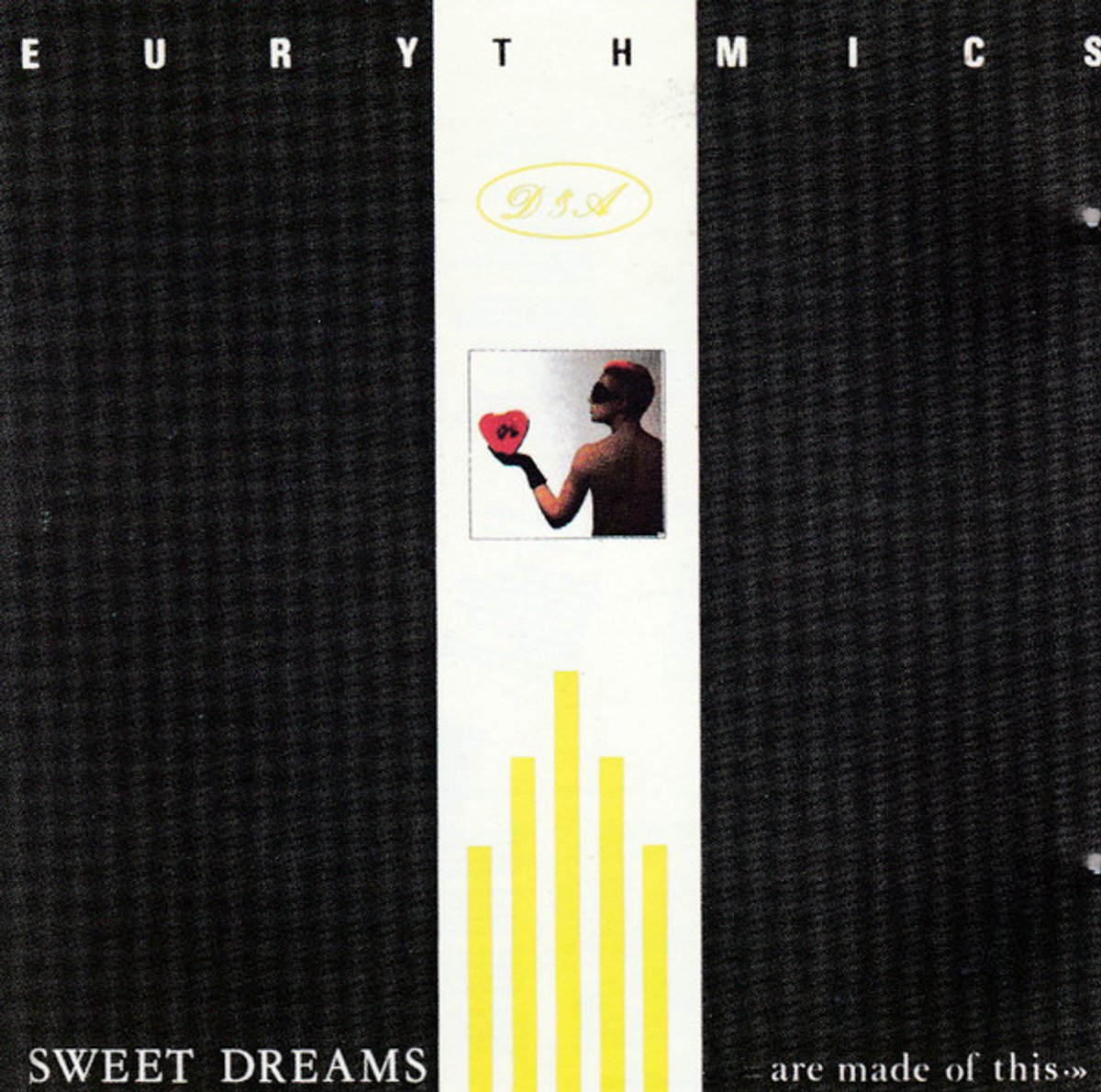 Sweet Dreams (Are Made of This)