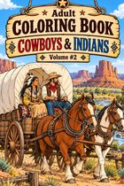 Cowboys & Indians Adult Coloring Book