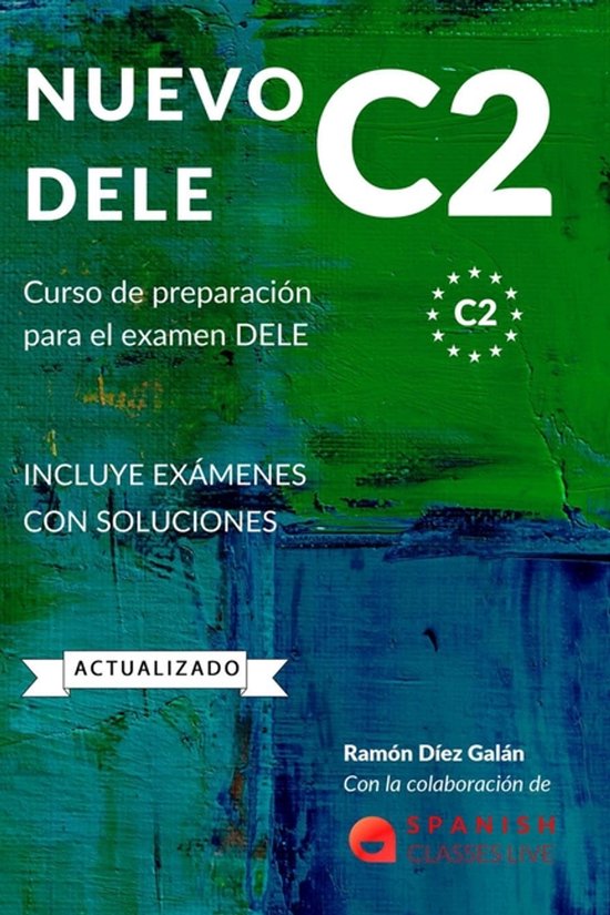 Studieboek Nuevo DELE C2 met abstracte groen-blauwe achtergrond, inclusief examens en oplossingen.