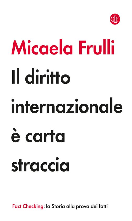 Boekomslag met de titel 'Il diritto internazionale è carta straccia' van Micaela Frulli in zwarte en rode letters.