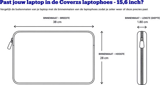 Afmetingen van een zwarte Coverzs laptophoes van 15,6 inch: 38 cm breed, 28 cm hoog en 1,80 cm diep.