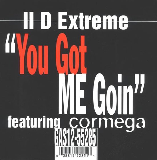 Zwarte muziekhoes met witte en rode tekst: II D Extreme, You Got ME Goin, met Cormega en een barcode onderaan.