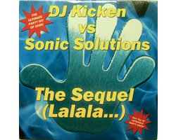 The Sequel (Lalala...), DJ Kicken vs. Sonic Solutions | Media condition: Near Mint (NM or M-) | CD, Maxi, Car