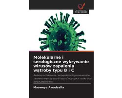 Molekularne i serologiczne wykrywanie wirusów zapalenia wątroby typu B i C