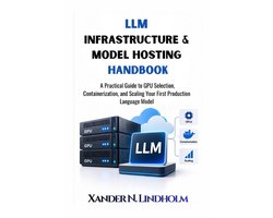 LLM Infrastructure & Model Hosting Handbook