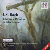 Bach: St. John Passion / Daus, Kwon, Odinius et al