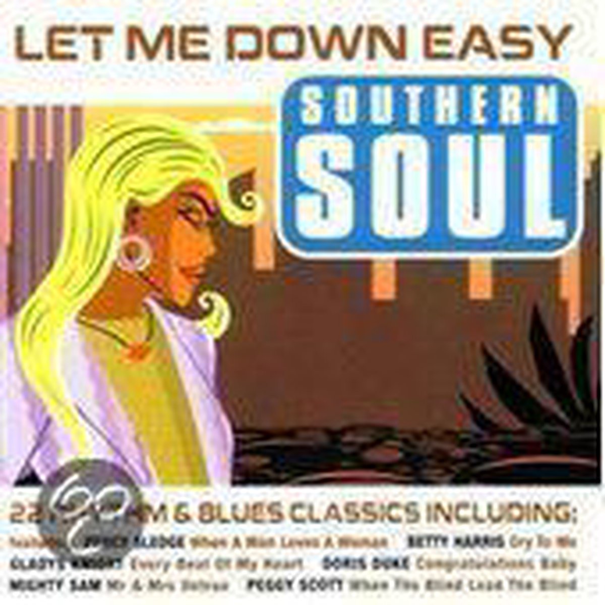 Southern Soul: Let Me Down Easy, Various Artists,
