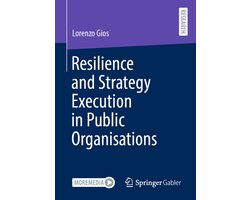 Resilience and Strategy Execution in Public Organisations