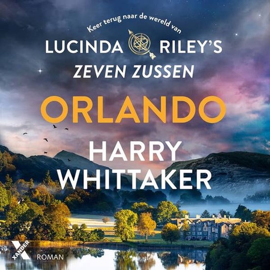 Boekomslag van 'Orlando' door Harry Whittaker, deel van Lucinda Riley's Zeven Zussen serie. Een landschap met bergen, bomen, een meer en een gebouw.