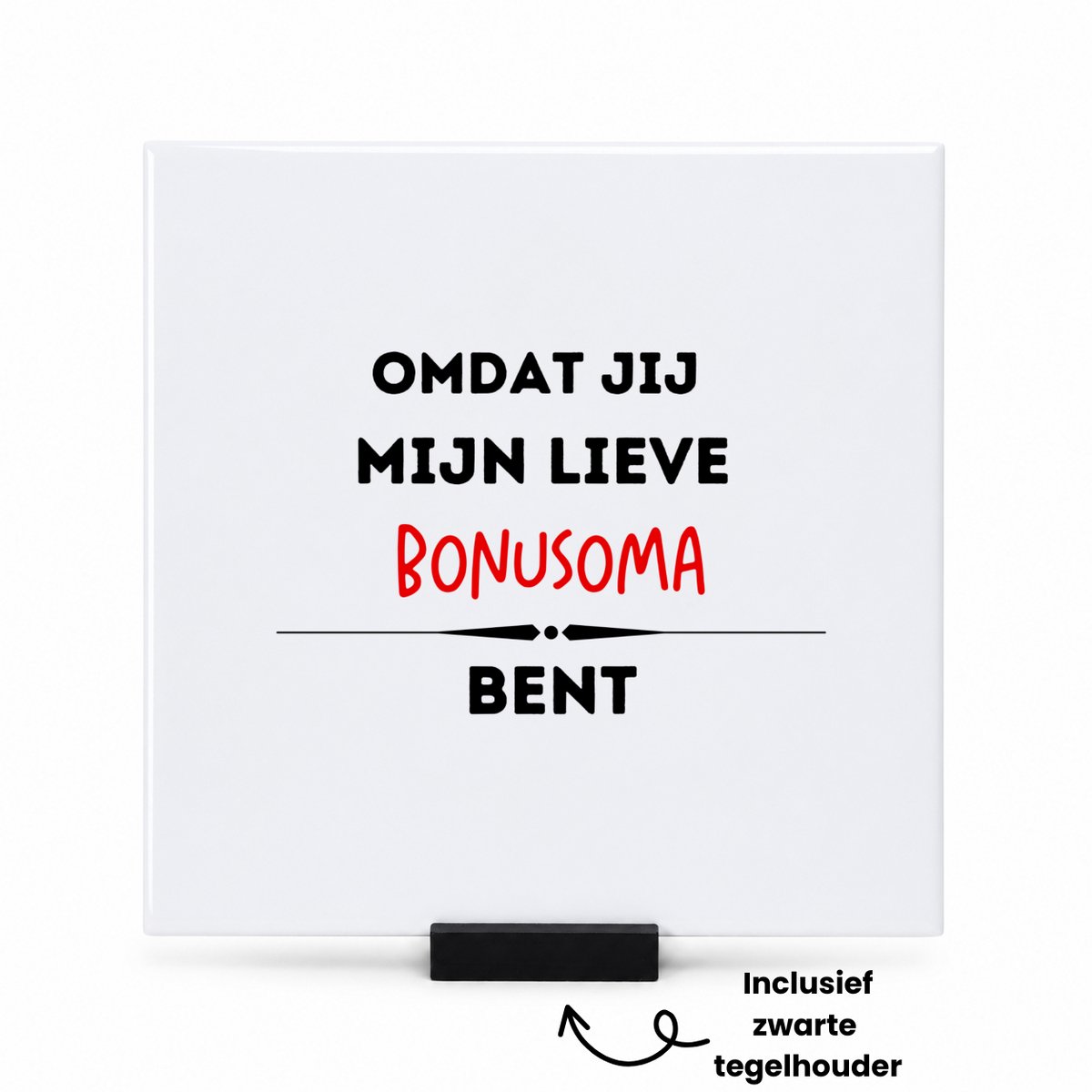 Hacebo omdat jij mijn lieve bonusoma bent tegeltje met tegelhouder - Oma - de liefste bonusoma - tegeltjes met tekst - verjaardag - cadeautje voor oma - kado - geschenk - spreuktegels - 15x15 CM Wit