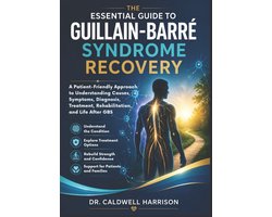 The Health Threats Awareness-The Essential Guide to Guillain-Barré Syndrome Recovery