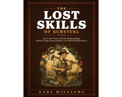 The Lost Skills Of Survival Book
