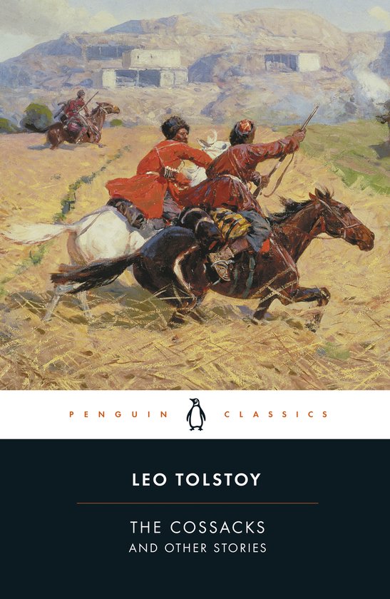 Couverture de 'Les Cosaques et Autres Histoires' avec une peinture de cosaques à cheval en action, portant le texte 'Penguin Classics Leo Tolstoy The Cossacks And Other Stories'.