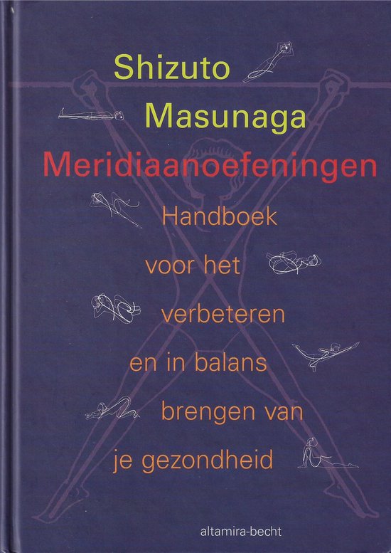 Boekomslag met gele, rode en oranje tekst op een paarse achtergrond. "Shizuto Masunaga Meridiaanoefeningen Handboek voor het verbeteren en in balans brengen van je gezondheid".