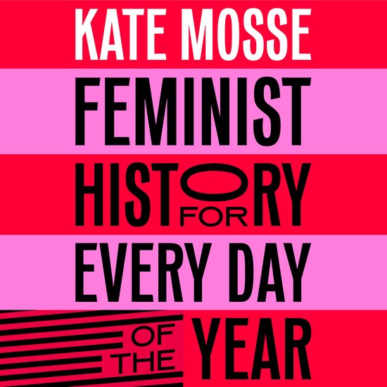 Feminist History for Every Day of the Year